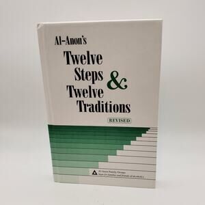 Al-Anons Twelve Steps & Twelve Traditions